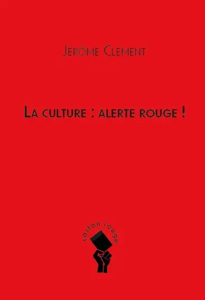 La culture : alerte rouge !