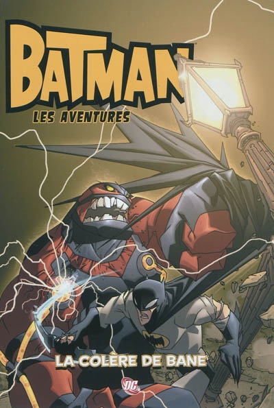 Batman : les aventures. Vol. 2. La colère de Bane