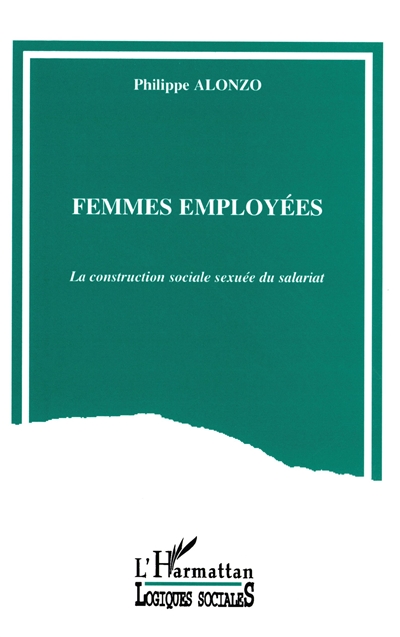 Femmes employées : la construction sociale sexuée du salariat