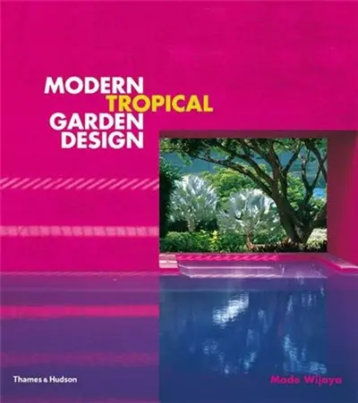 Modern Tropical Garden Design