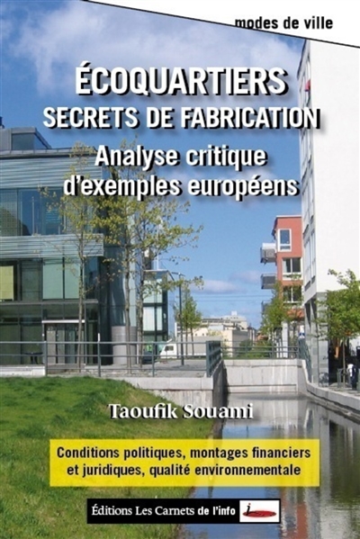 Ecoquartiers, secrets de fabrication : analyse critique d'exemples européens