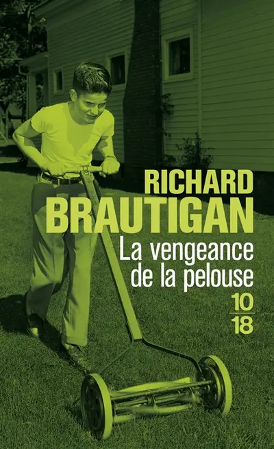La vengeance de la pelouse : nouvelles, 1962-1970