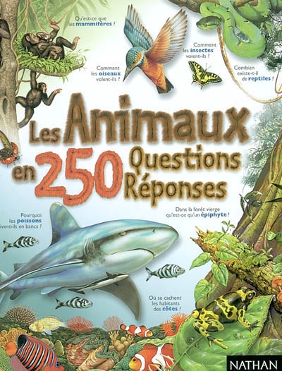 Les animaux en 250 questions-réponses