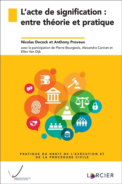 L'acte de signification : entre théorie et pratique