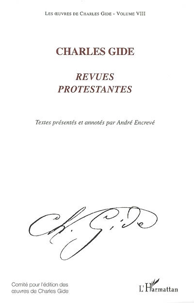 Les oeuvres de Charles Gide. Vol. 8. Revues protestantes