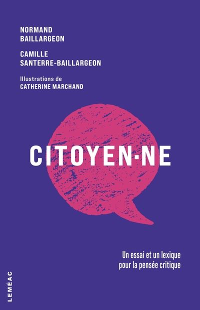 Citoyen·ne : Un essai et un lexique pour la pensée critique