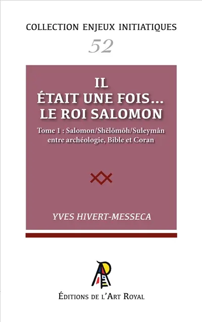 Enjeux initiatiques 52 : Salomon 1