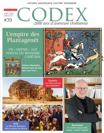 Codex : 2.000 ans d'aventure chrétienne, n° 39. L'héritage des Plantagenêts : un "empire" aux portes du royaume capétien : Aliénor d'Aquitaine, Richard Coeur de Lion, Jean sans Terre...