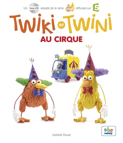 Twiki et Twini. Vol. 4. Twiki et Twini au cirque