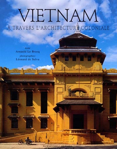 Viêt-Nam à travers l'architecture coloniale