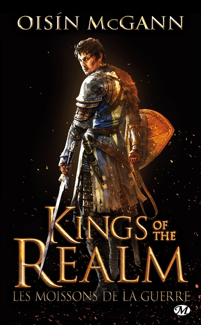 Kings of the realm. Vol. 1. Les moissons de la guerre