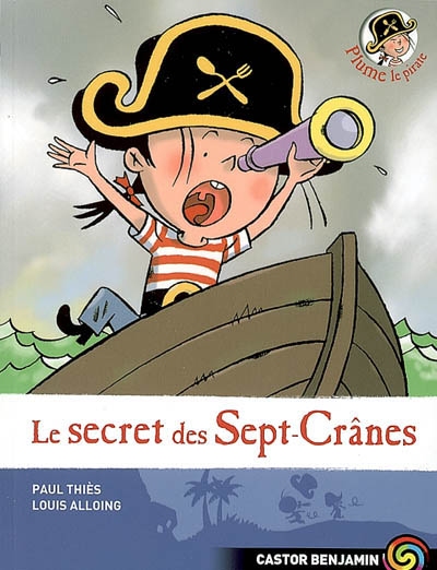 Plume le pirate. 3, Le secret des Sept-crânes
