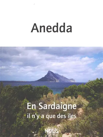 En Sardaigne il n'y a que des îles