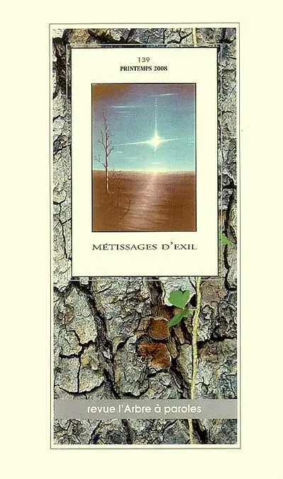 Arbre à paroles (L'), n° 139. Métissages d'exil