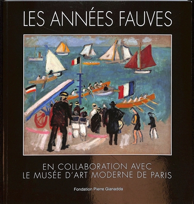 Les années fauves en collaboration avec le Musée d'art moderne de Paris