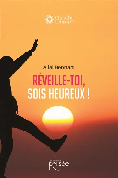 Réveille-toi, sois heureux !