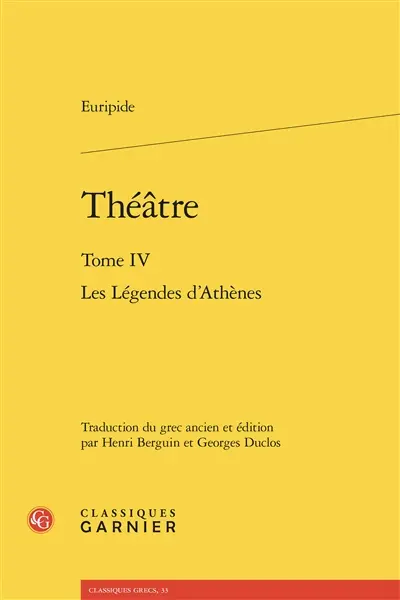 Théâtre. Vol. 4. Les légendes d'Athènes