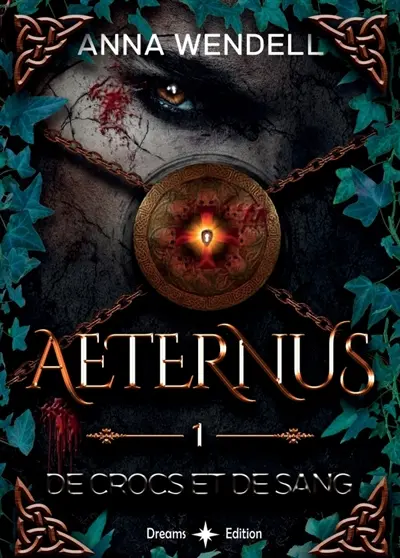 Aeternus : 1 : De crocs et de sang