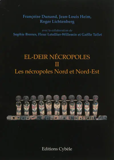 El-Deir nécropoles. Vol. 2. Les nécropoles Nord et Nord-Est