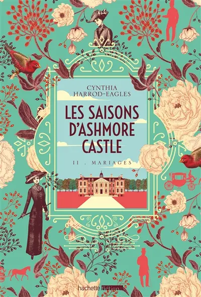 Les saisons d'Ashmore Castle. Vol. 2. Mariages