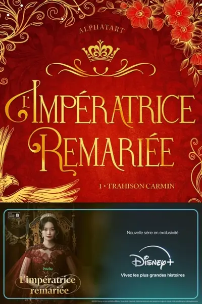 L'impératrice remariée. Vol. 1. Trahison carmin