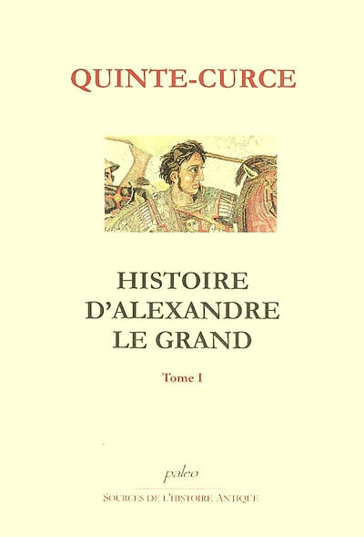 Histoire d'Alexandre le Grand. Vol. 1