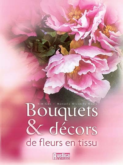 Bouquets et décors de fleurs en tissu