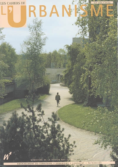 Cahiers de l'urbanisme (Les), n° 54-55. L'Université de Liège au Sart Tilman
