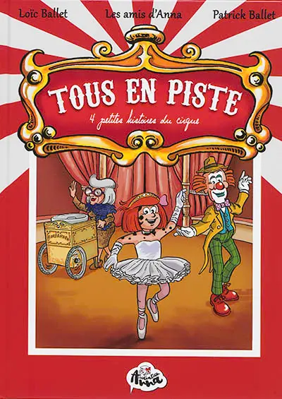 Tous en piste : 4 petites histoires du cirque