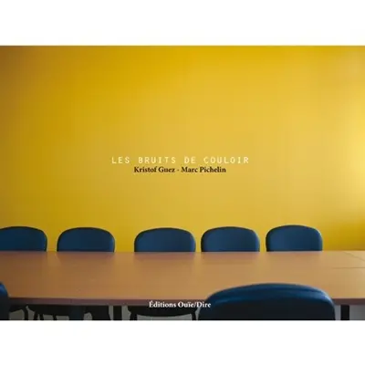 Les bruits de couloir