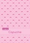 Le cahier de Capucine :...
