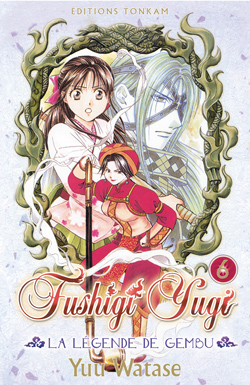 Fushigi Yugi : la légende de Gembu. Vol. 6