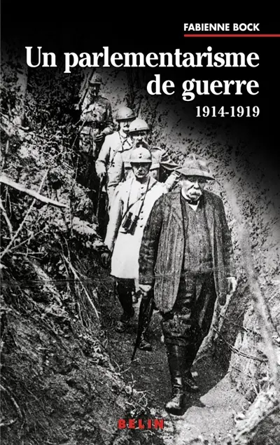 Un parlementarisme de guerre : 1914-1918