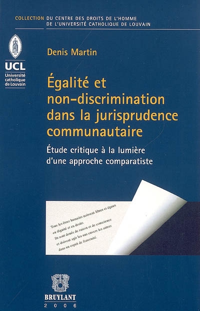 Egalité et non-discrimination dans la jurisprudence communautaire : étude critique à la lumière d'une approche comparatiste