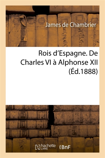 Rois d'Espagne. De Charles...