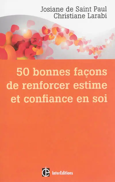 50 bonnes façons de renforcer estime et confiance en soi