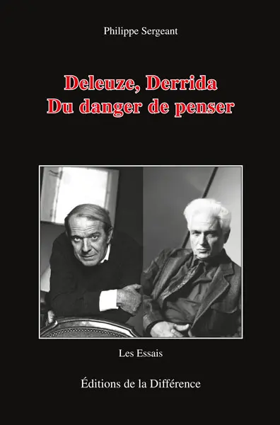 Deleuze, Derrida : du danger de penser
