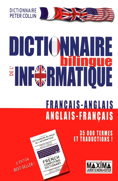 Dictionnaire bilingue de l'informatique français-anglais, anglais-français
