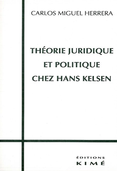 Théorie juridique et politique chez Hans Kelsen