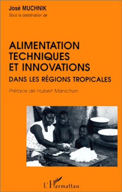 Alimentation : techniques et innovations dans les régions tropicales