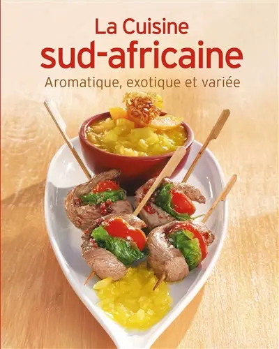 La cuisine sud-africaine : aromatique, exotique et variée