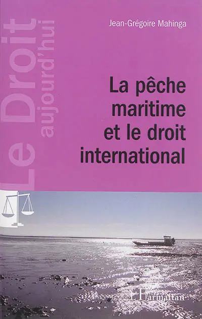 La pêche maritime et le droit international
