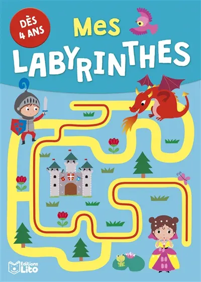 Mes labyrinthes : dès 4 ans