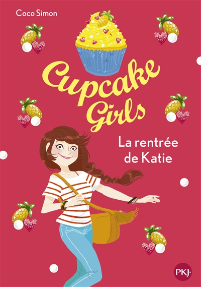 Cup cake Girls, T1, La rentrée de Katie