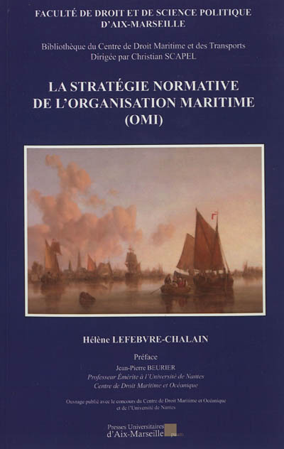 La stratégie normative de l'Organisation maritime internationale (OMI)