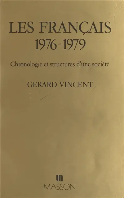 Les Français, 1976-1979 : Chronologie et structures d'une société