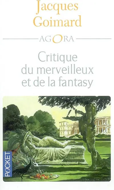 Univers sans limites. Vol. 3. Critique du merveilleux et de la fantasy