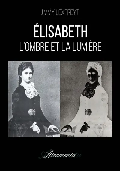 Elisabeth : L'ombre et la lumière