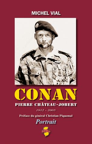 Conan : Pierre Chêteau-Jobert : 1912-2005, portrait