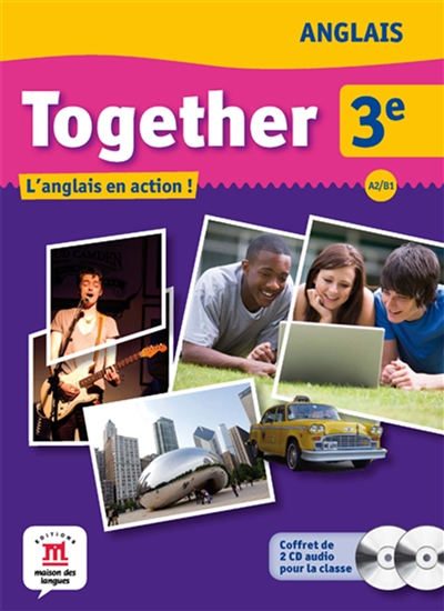 Together 3e : l'anglais en action !